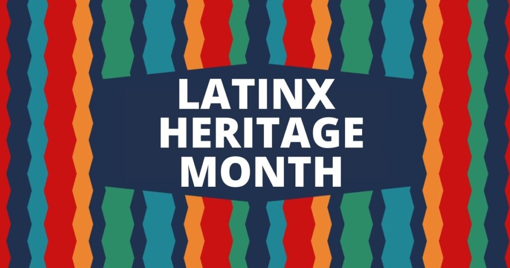Celebrating Latinx Heritage Month 2022 Fenway Health